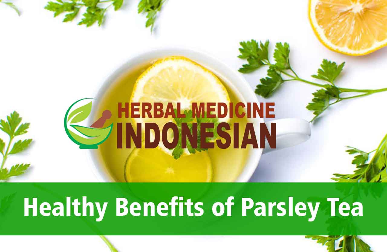 Healthy Benefits of Parsley Tea