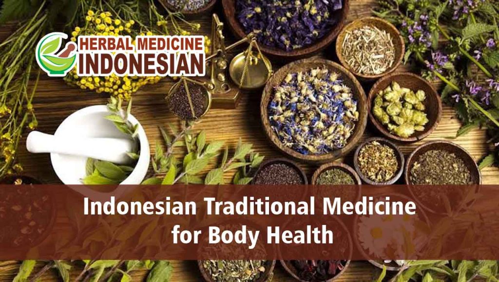 Indonesian Traditional Medicine for Body Health