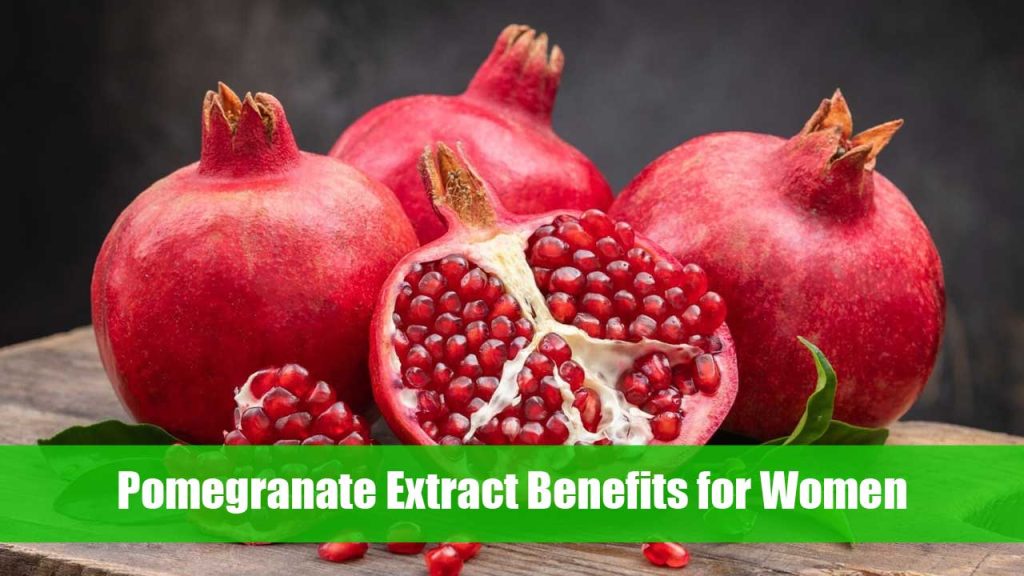 Pomegranate Extract Benefits for Women