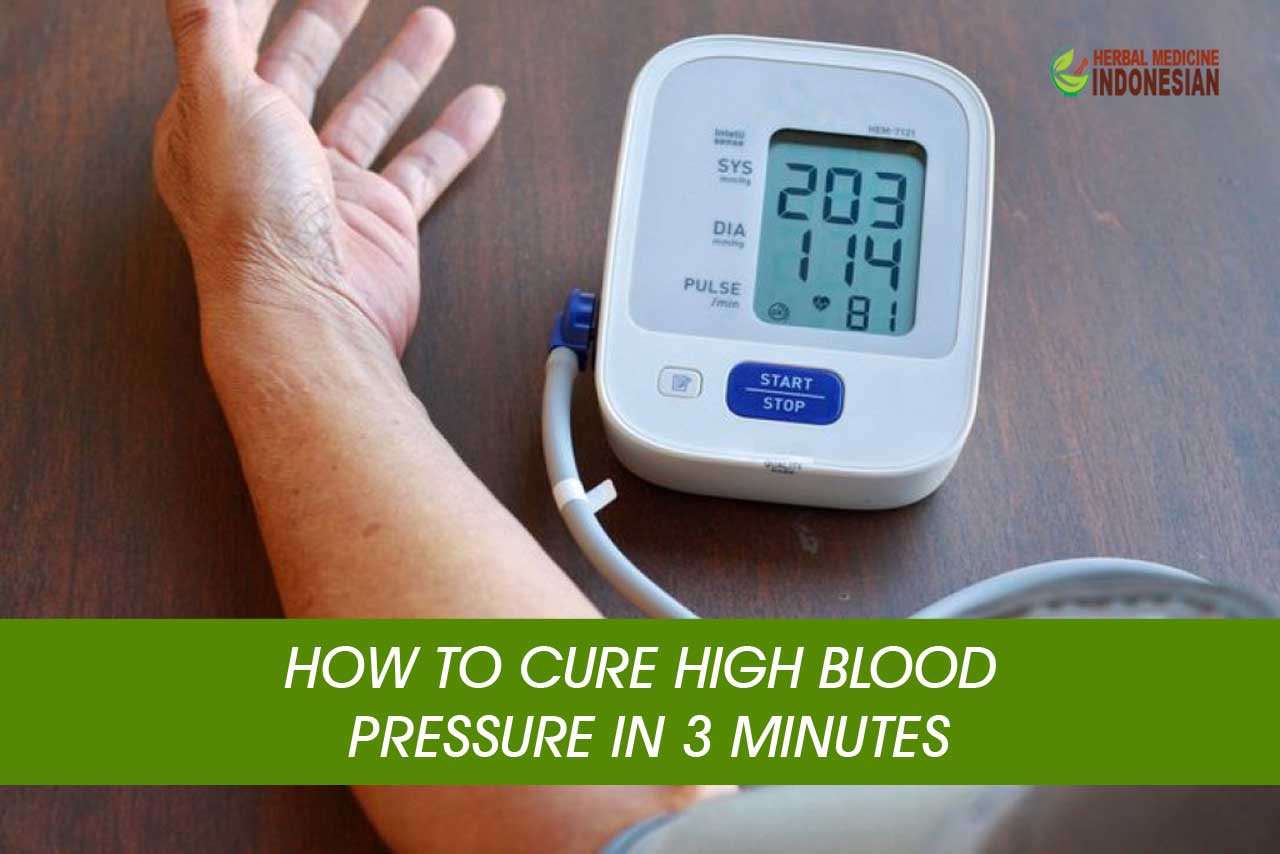 how-to-cure-high-blood-pressure-in-3-minutes-herb-medicine-indonesia