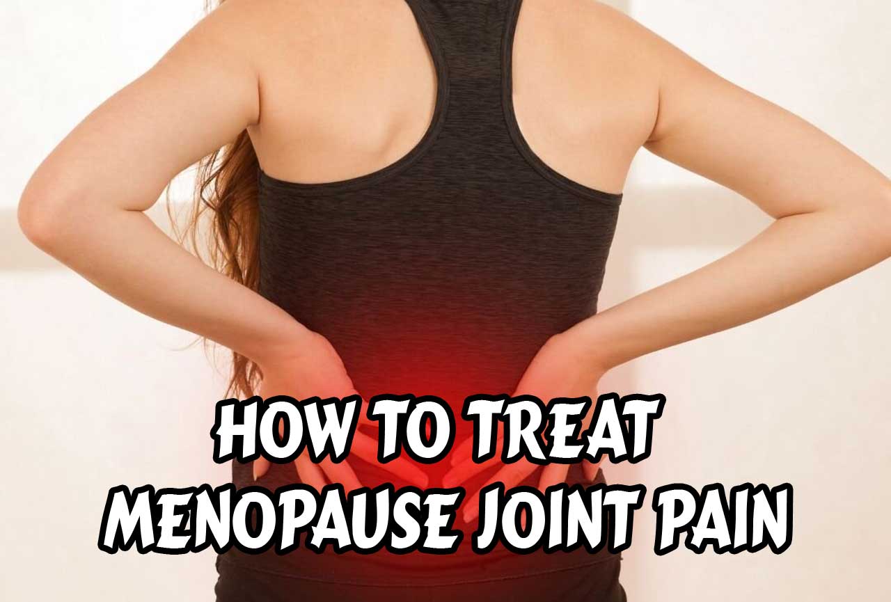 how-to-treat-menopause-joint-pain-pt-ben-sehat-sejahtera