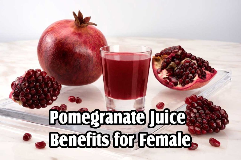 Pomegranate Juice Benefits for Female PT. Ben Sehat Sejahtera