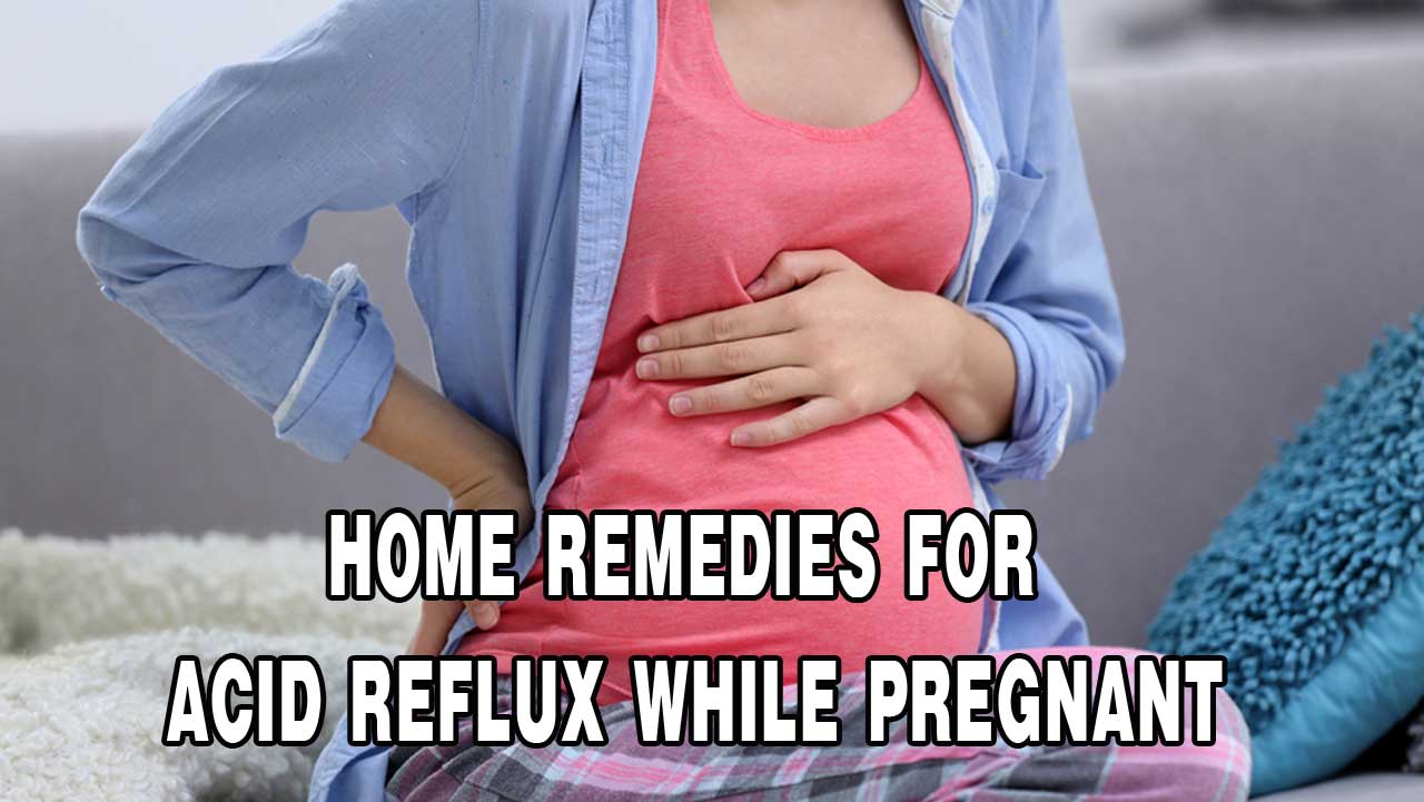 Home Remedies for Acid Reflux While Pregnant Herb Medicine Indonesia